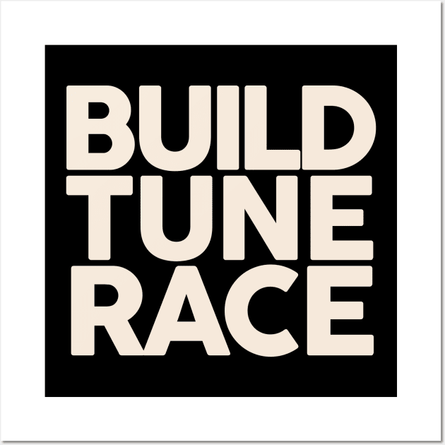 Build Tune Race Wall Art by VrumVrum